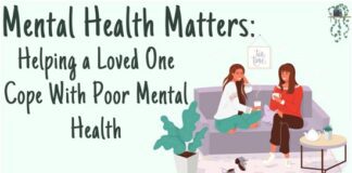 Mental Health Matters - Helping a Loved One Cope With Poor Mental Health