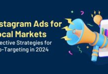 instagram ads for local markets effective strategies for geo-targeting in 2024